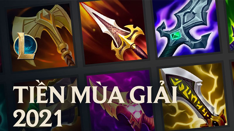 Trang bị thần thoại Liên Minh Huyền Thoại (LOL) - Tiền mùa giải 2021