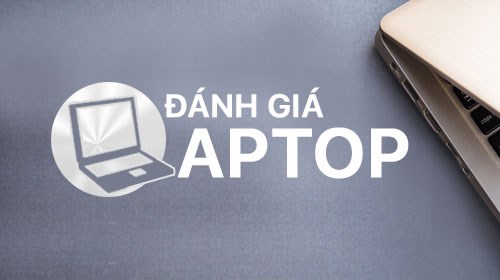 Đánh giá laptop