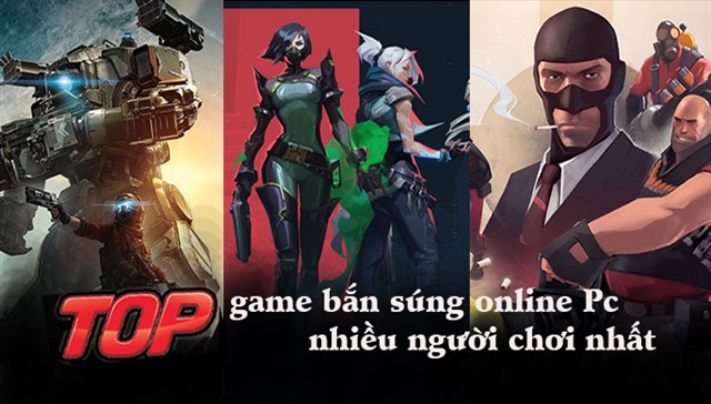 Top 20+ game bắn súng online PC hay, gay cấn nhất (có miễn phí và trả phí)