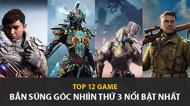 Top 12 game bắn súng góc nhìn thứ 3 (TPS) trên PC nổi bật nhất