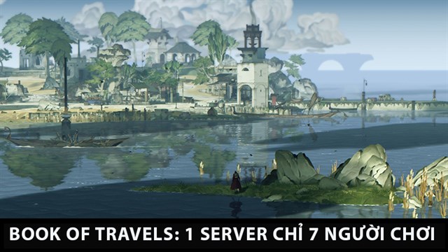 Book of Travels - Game thế giới mở rộng lớn nhưng 1 server chỉ chứa tối đa 7 người