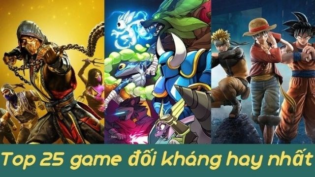 Top 25 game đối kháng hay nhất trên PC, máy tính, điện thoại