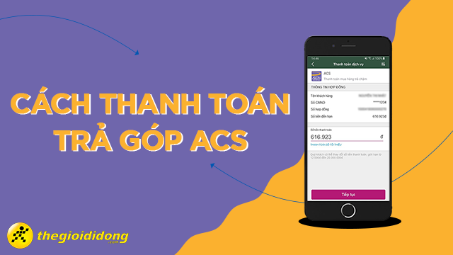 2 cách thanh toán trả góp ACS đơn giản, nhanh chóng