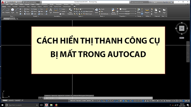 6 Cách hiển thị thanh công cụ bị mất trong AutoCAD nhanh chóng