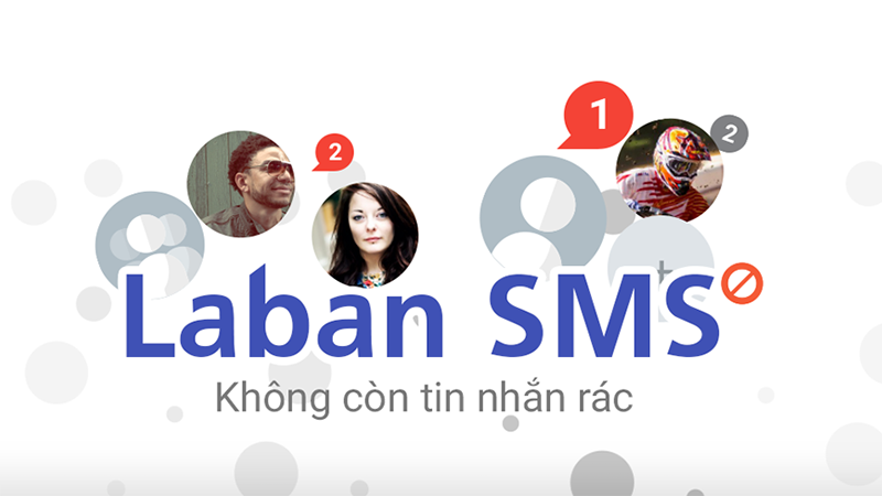 Laban SMS: Chặn tin nhắn rác một cách thông minh Laban SMS: Chặn tin nhắn rác một cách thông minh