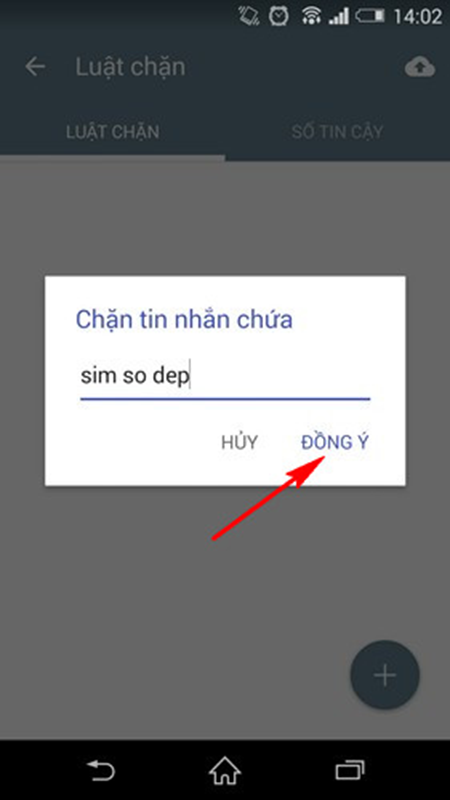 Chọn tính năng 'Chặn theo từ khóa' sau đó nhập từ khóa mà các tin nhắn rác hay chứa từ này Chọn tính năng 'Chặn theo từ khóa' sau đó nhập từ khóa mà các tin nhắn rác hay chứa từ này