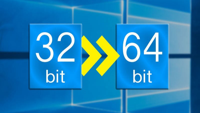 Hướng dẫn cách chuyển từ Windows 10 32-bit lên phiên bản 64-bit