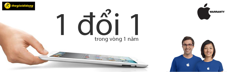 Chính sách bảo hành 1 đổi 1 đối với sản phẩm của Apple