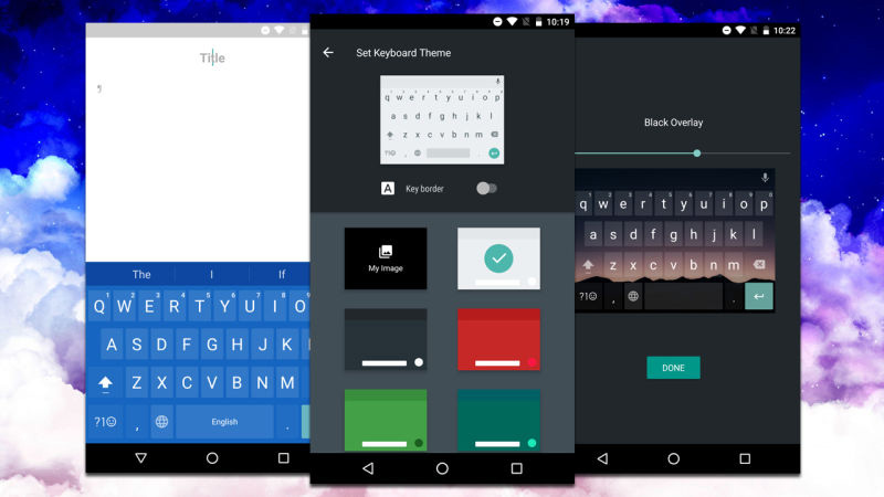 Chia sẻ link tải bàn phím có thể đổi theme mới nhất trên Android N! Chia sẻ link tải bàn phím có thể đổi theme mới nhất trên Android N!