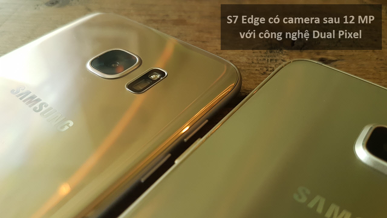 S7 Edge có camera sau 12 MP với công nghệ Dual Pixel