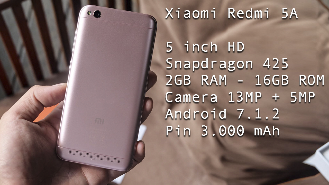 Trên tay Xiaomi Redmi 5A 