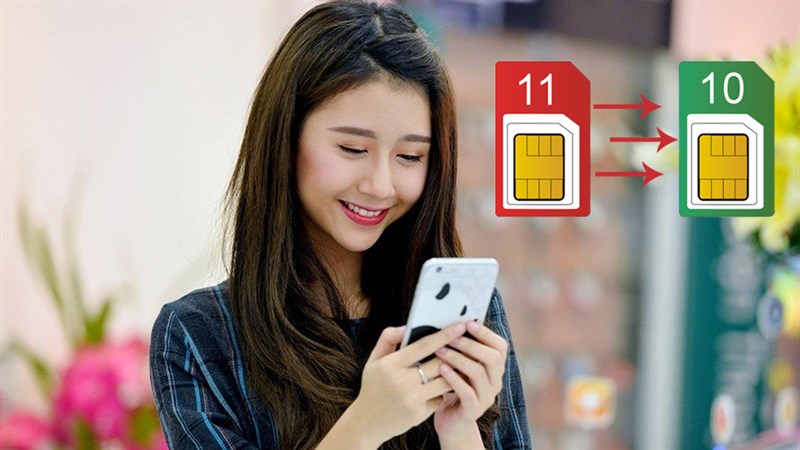 Cách chuyển SIM 11 số sang 10 số Cách chuyển SIM 11 số sang 10 số