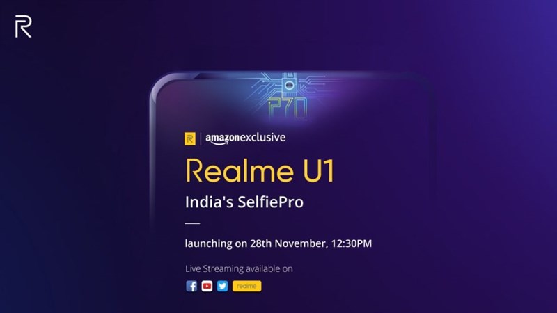 Realme U1 sẽ ra mắt tại Ấn Độ vào ngày 28/11 Realme U1 sẽ ra mắt tại Ấn Độ vào ngày 28/11