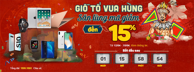 Giỗ Tổ Vua Hùng - Săn lùng mã giảm đến 15% Giỗ Tổ Vua Hùng - Săn lùng mã giảm đến 15%