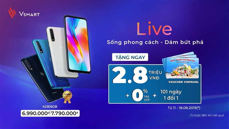 Giá bán chính thức của Vsmart Live: Cực tốt + khuyến mãi khủng Giá bán chính thức của Vsmart Live: Cực tốt + khuyến mãi khủng