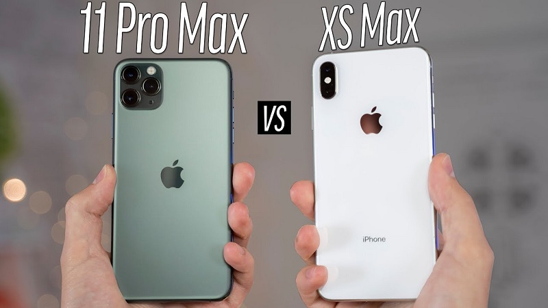 iPhone Xs Max với iPhone 11 Pro Max iPhone Xs Max với iPhone 11 Pro Max