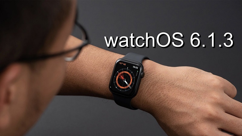 Ai đeo Apple Watch giờ tay! Apple vừa phát hành bản cập nhật watchOS 6.1.3, sửa lỗi nghiêm trọng và cải thiện hiệu năng