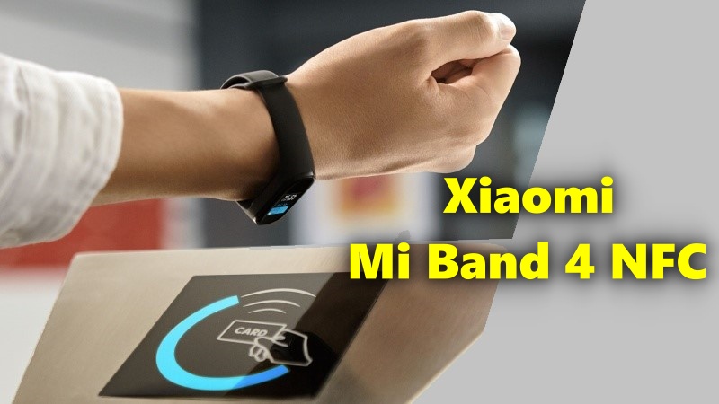 Cuối cùng Xiaomi cũng chịu toàn cầu hóa Mi Band 4 NFC và đây là quốc gia đầu tiên bên ngoài Trung Quốc mở bán phiên bản này