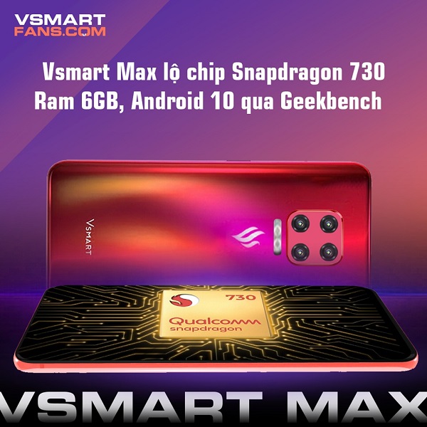 Vsmart Max rò rỉ cấu hình trên Geekbench Vsmart Max rò rỉ cấu hình trên Geekbench