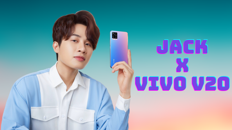 Jack chính thức trở thành đại sứ cho sản phẩm Vivo V20 tại Việt Nam Jack chính thức trở thành đại sứ cho sản phẩm Vivo V20 tại Việt Nam