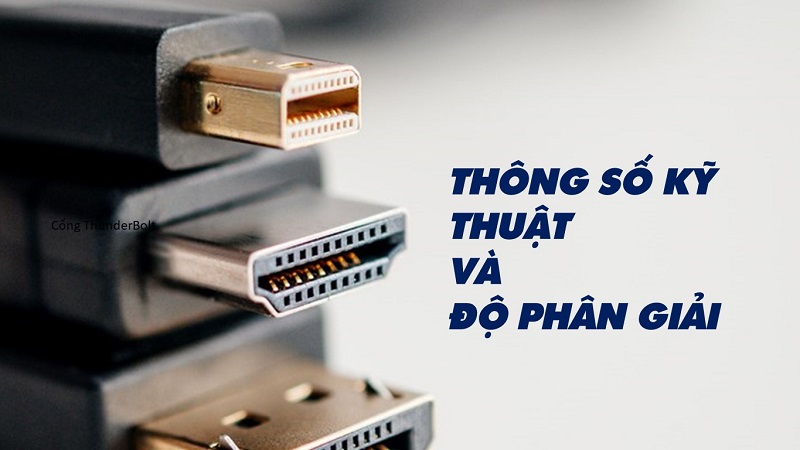 Thông số kỹ thuật và độ phân giải