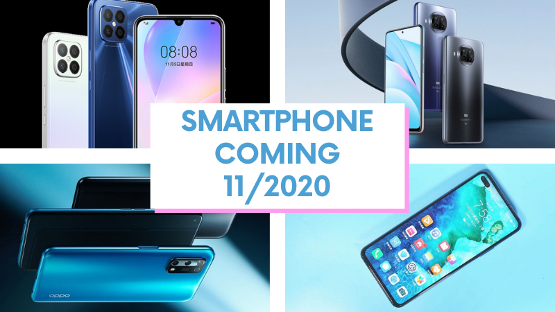 Loạt smartphone dự kiến được trình làng trong tháng 11/2020 Loạt smartphone dự kiến được trình làng trong tháng 11/2020