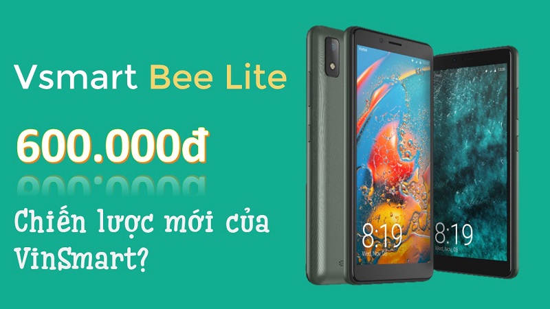 Vsmart Bee Lite mới chỉ có giá 600 nghìn, VinSmart đang tính phổ cập smartphone 4G cho cả nước Việt Nam dùng?