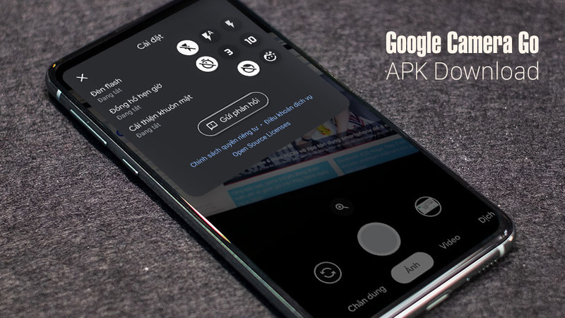Google Camera Go, ứng dụng giải quyết các vấn đề về chất lượng hình ảnh và video ở các smartphone tầm trung