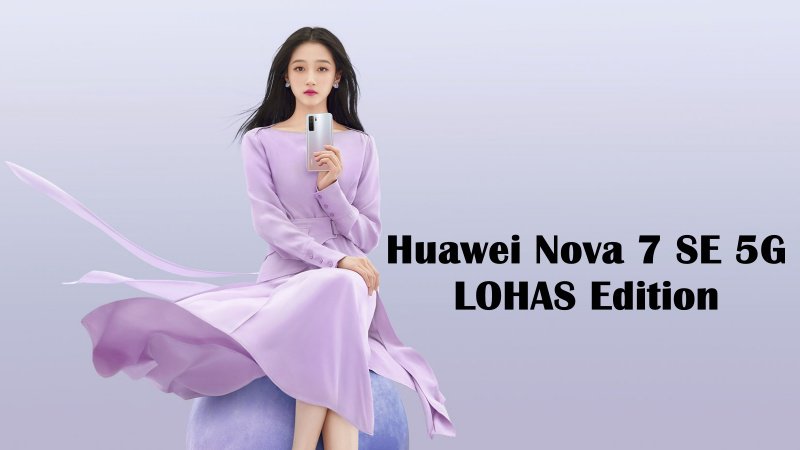 Huawei Nova 7 SE 5G LOHAS Edition ra mắt: Dùng chip Kirin 820E mới, bộ tứ camera sau với cảm biến chính 64MP, giá 8.2 triệu đồng