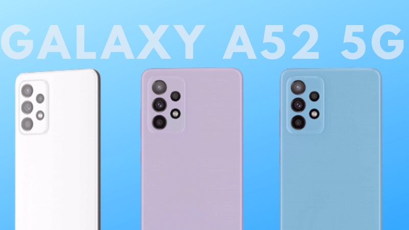 Samfan chuẩn bị tinh thần ‘gom lúa’ thôi: Galaxy A52 5G sắp ra mắt với rất nhiều màu sắc, giá lại cạnh tranh nữa! Samfan chuẩn bị tinh thần ‘gom lúa’ thôi: Galaxy A52 5G sắp ra mắt với rất nhiều màu sắc, giá lại cạnh tranh nữa!