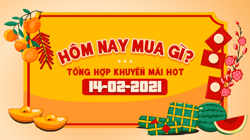 Khuyến mãi HOT 14/02