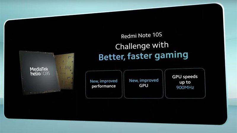 Redmi Note 10s được trang bị Helio G95 Redmi Note 10s được trang bị Helio G95