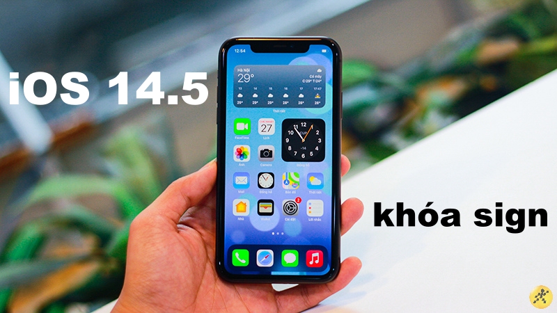 Apple khóa sign iOS 14.5, hạ cấp từ iOS 14.5.1 không còn khả thi nữa