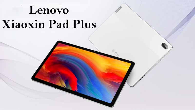 Lenovo Xiaoxin Pad Plus ra mắt: Màn hình 2K, dùng chip chuyên game Snapdragon 750G, pin 7.700 mAh, giá rất phải chăng Lenovo Xiaoxin Pad Plus ra mắt: Màn hình 2K, dùng chip chuyên game Snapdragon 750G, pin 7.700 mAh, giá rất phải chăng