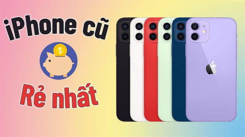 TOP 5 iPhone cũ giá rẻ nhất Tháng 9/2021 tại TGDĐ, giá chỉ từ 8 triệu là có ngay một thiết bị cực chất lượng tới từ 'nhà Táo'