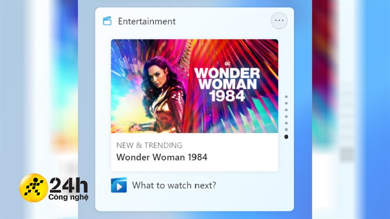 Widget Entertainment trên Windows 11 Insider kênh Dev (bản build mới 22000.71) đã có sự thay đổi.