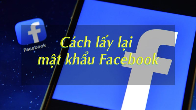 Lấy lại mật khẩu Facebook