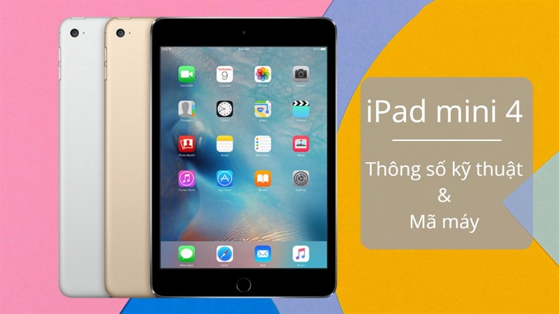 Cấu hình iPad mini 4 Cấu hình iPad mini 4