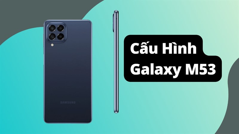 Cấu hình Galaxy M53