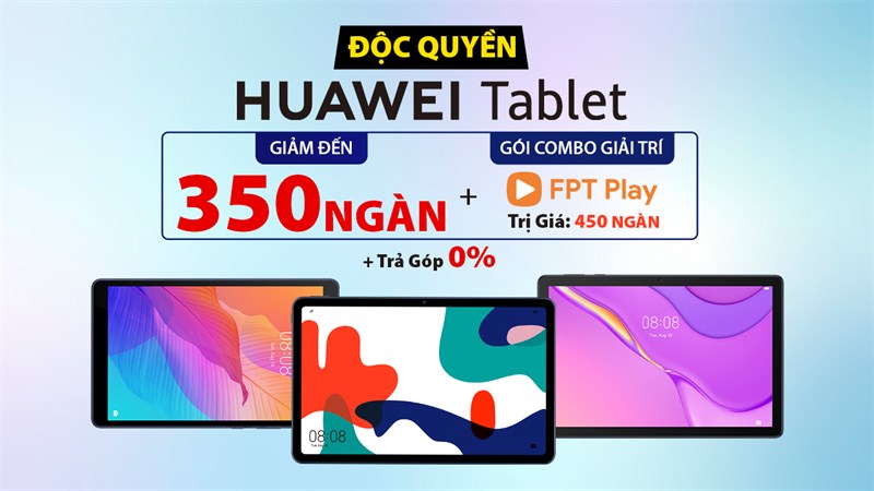 MUA MÁY TÍNH BẢNG HUAWEI, NHẬN NGAY GÓI COMBO GIẢI TRÍ