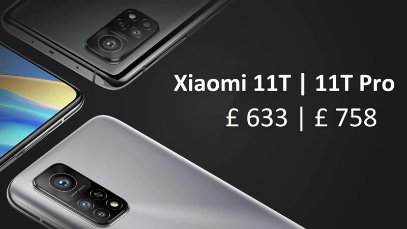 Giá bán dự kiến Xiaomi 11T, 11T Pro