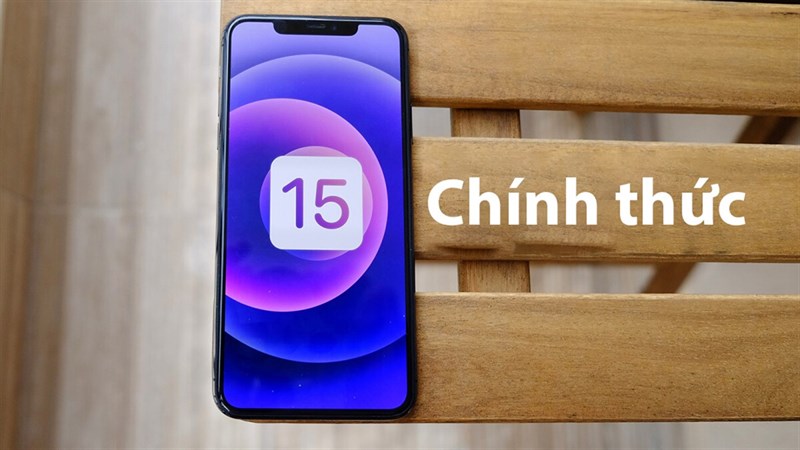 cập nhật iOS 15 chính thức cập nhật iOS 15 chính thức