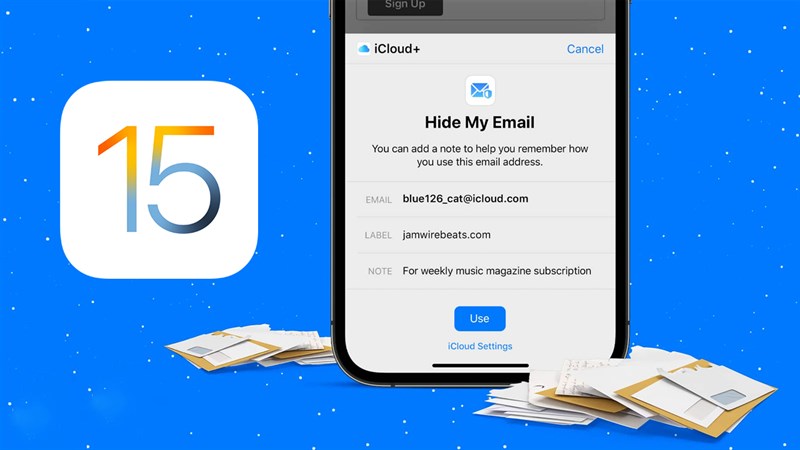 Cách ẩn địa chỉ Email trên iOS 15 Cách ẩn địa chỉ Email trên iOS 15