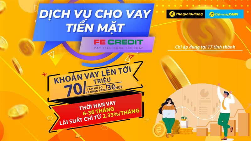 TGDĐ triển khai dịch vụ vay tiền mặt FE Credit với lãi suất hấp dẫn TGDĐ triển khai dịch vụ vay tiền mặt FE Credit với lãi suất hấp dẫn