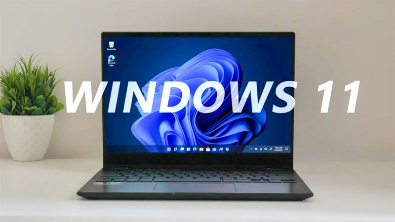 Tính năng mới Win 11