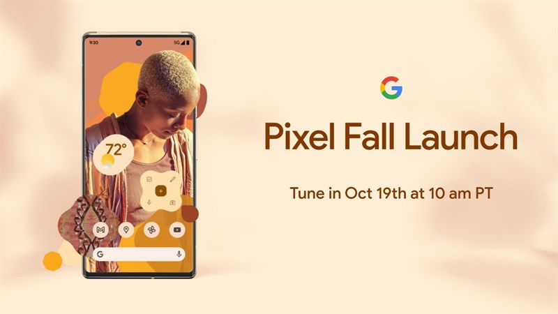 Dòng Pixel 6 sẽ ra mắt vào ngày 19/10