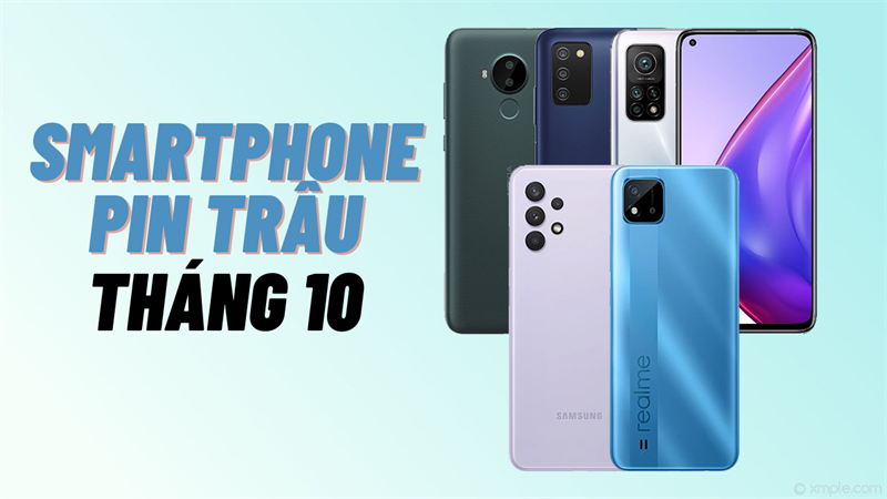 Smartphone pin trâu tháng 10