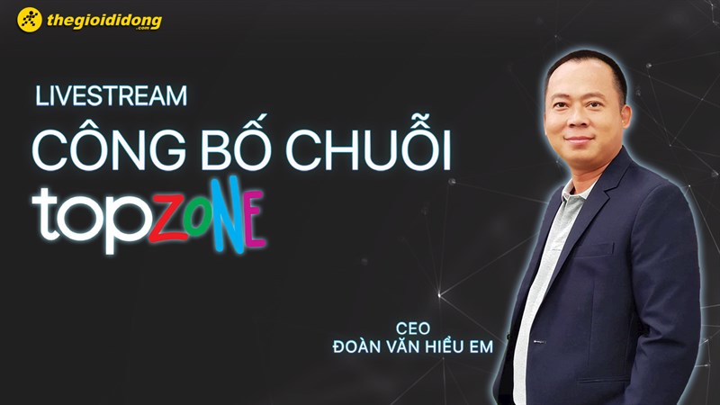 Đếm ngược đến sự kiện ra mắt chuỗi TopZone Đếm ngược đến sự kiện ra mắt chuỗi TopZone