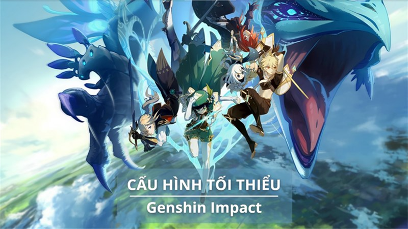 Laptop chơi Genshin Impact Laptop chơi Genshin Impact