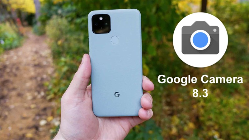 Cách tải Google Camera 8.3.252